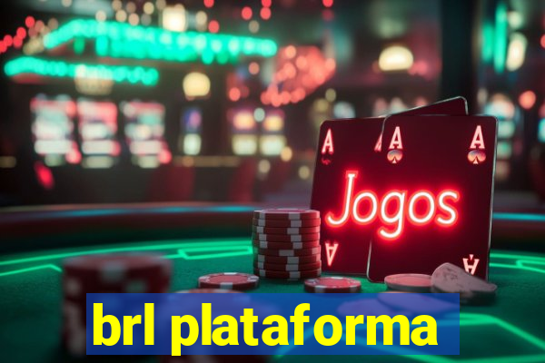 brl plataforma